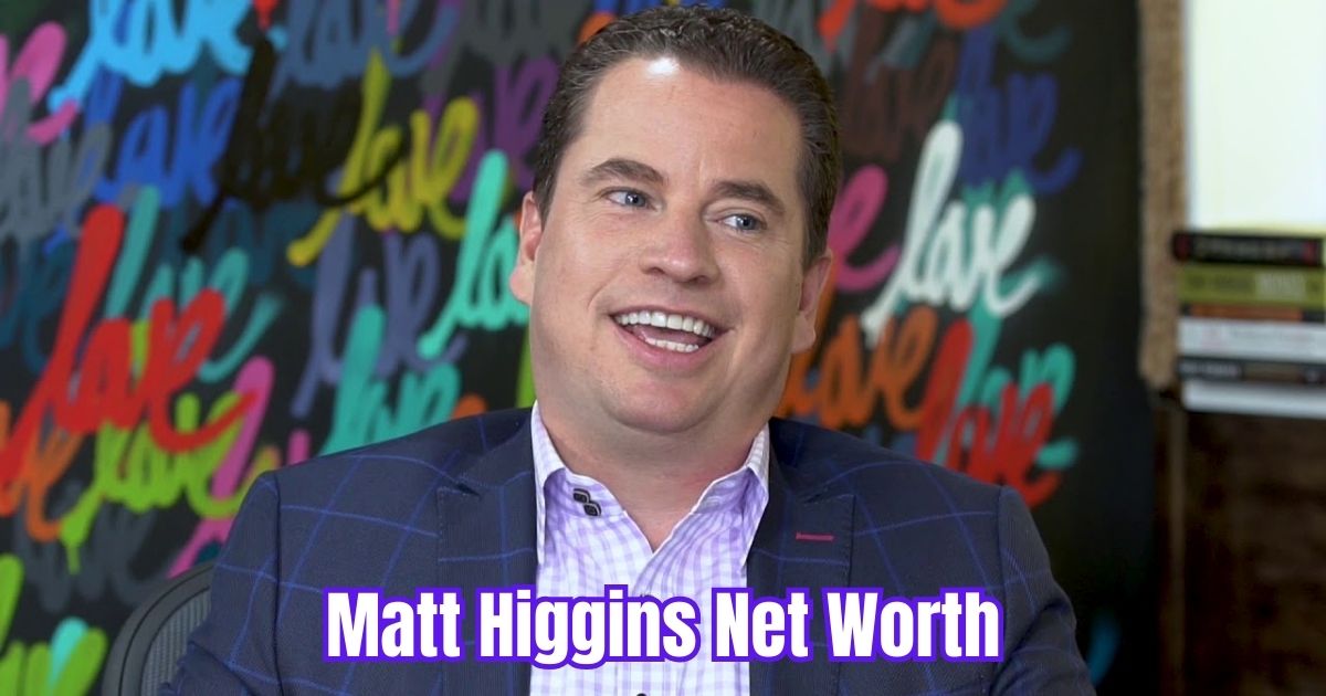Matt Higgins Net Worth
