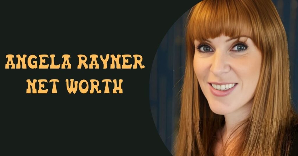 Angela Rayner Net Worth